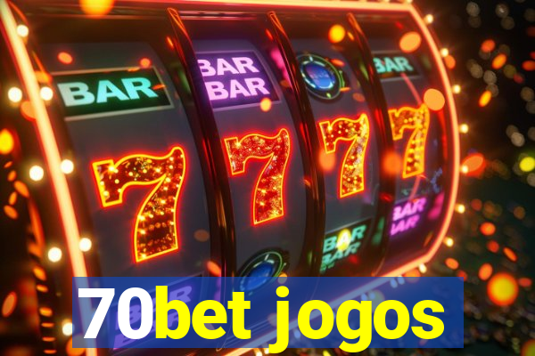 70bet jogos